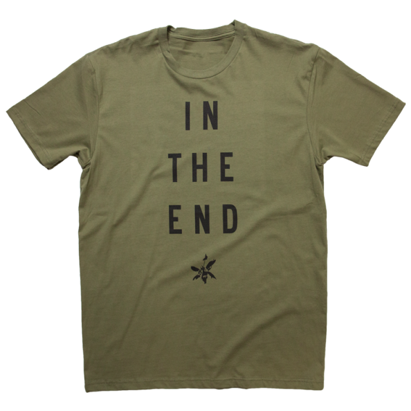 In The End Military Green Tee