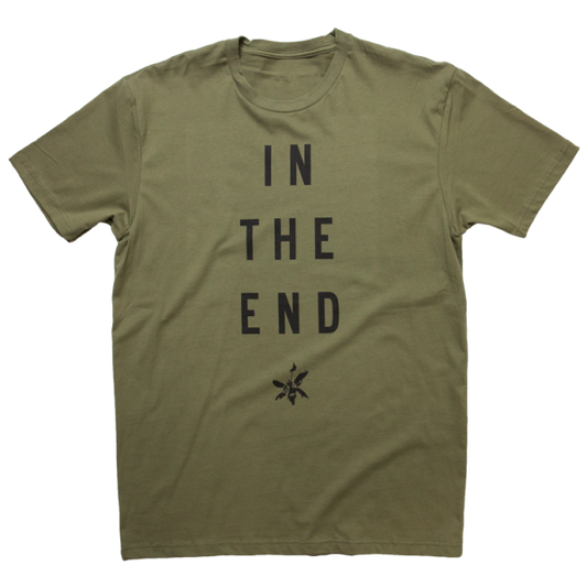 In The End Military Green Tee